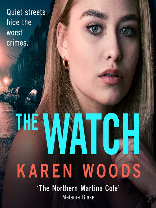 Title details for The Watch by Karen Woods - Available